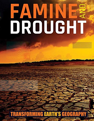 9781534524118: Famine and Drought (Transforming Earth's Geography)