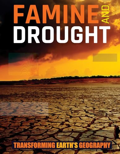 Beispielbild fr Famine and Drought (Transforming Earths Geography) zum Verkauf von Reuseabook