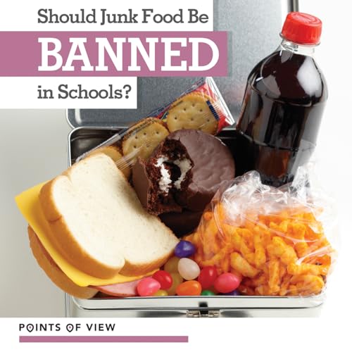 Stock image for Should Junk Food Be Banned in Schools? (Points of View) for sale by HPB Inc.