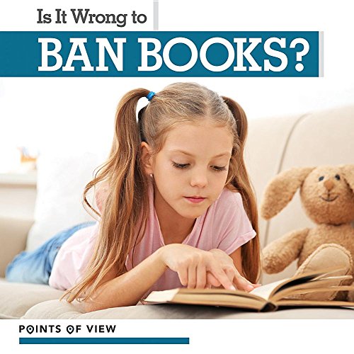 Stock image for Is It Wrong to Ban Books? (Points of View) for sale by PlumCircle