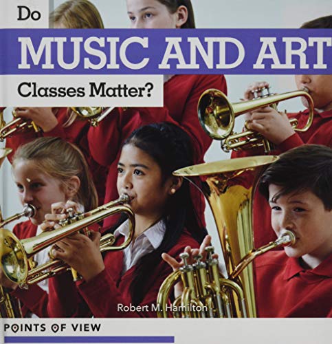 9781534525672: Do Music and Art Classes Matter? (Points of View)