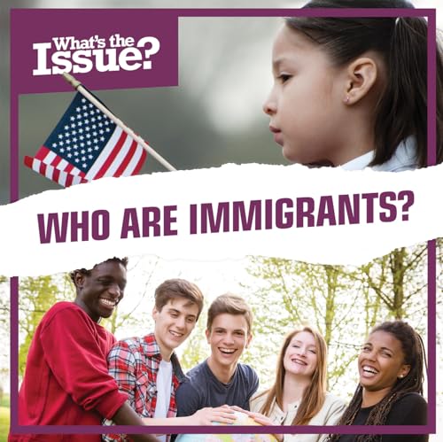 Beispielbild fr Who Are Immigrants? (What's the Issue?) zum Verkauf von WorldofBooks