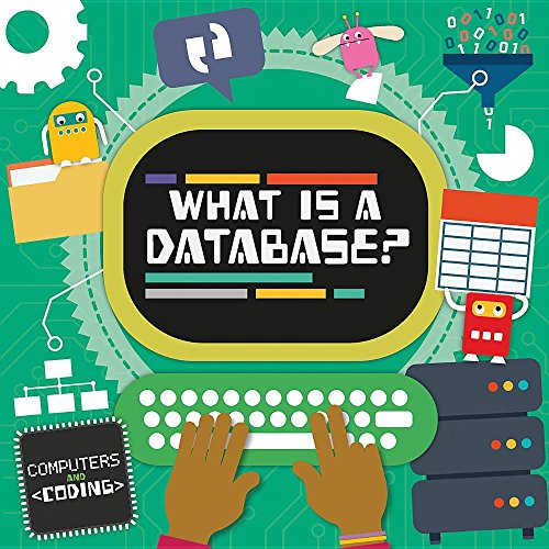 9781534527201: What Is a Database? (Computers and Coding)