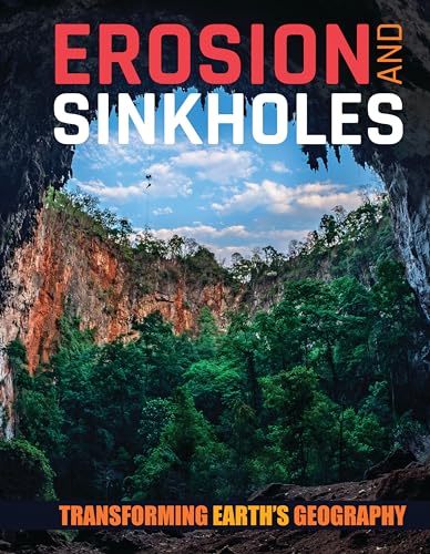 9781534528918: Erosion and Sinkholes (Transforming Earth's Geography)