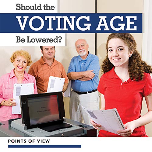 Stock image for Should the Voting Age Be Lowered? for sale by ThriftBooks-Atlanta