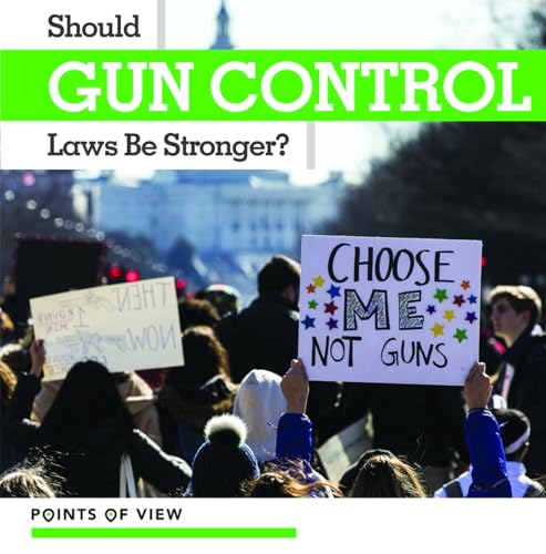 Beispielbild fr Should Gun Control Laws Be Stronger? (Points of View) zum Verkauf von Buchpark