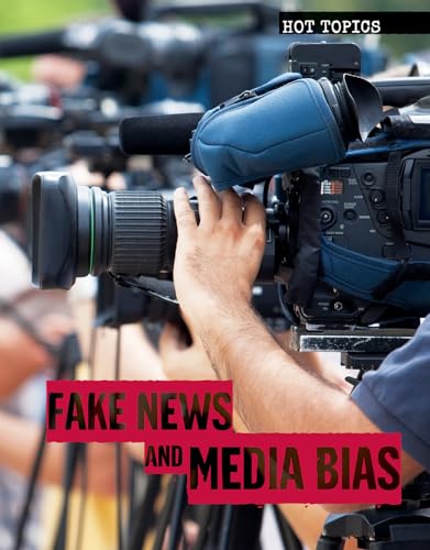 9781534561991: Fake News and Media Bias (Hot Topics)