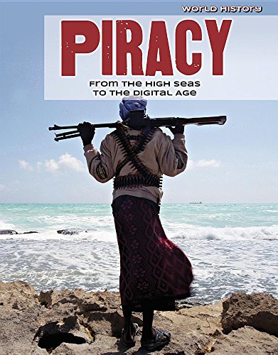 Beispielbild fr Piracy: From the High Seas to the Digital Age (World History) zum Verkauf von WorldofBooks