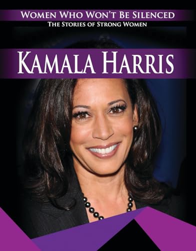 Stock image for Kamala Harris (Women Who Won't Be Silenced The Stories of Strong Women) for sale by medimops