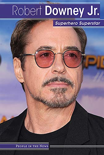 Stock image for Robert Downey Jr.: Superhero Superstar (People in the News) for sale by HPB-Red