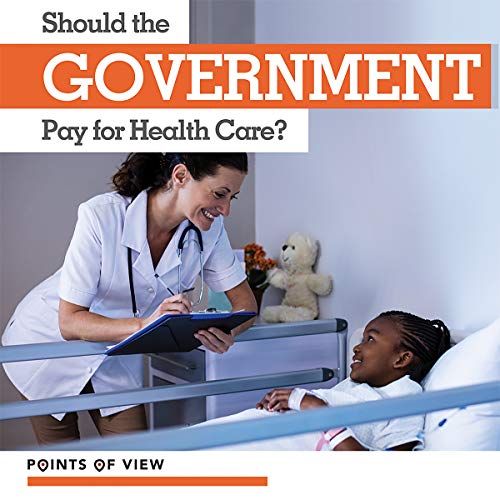 Beispielbild fr Should the Government Pay for Health Care? (Points of View) zum Verkauf von Buchpark