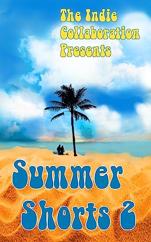 9781534602540: Summer Shorts 2: Volume 11 (The Indie Collaboration Presents)