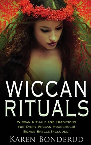Stock image for Wiccan Rituals: Wiccan Rituals and Traditions for Every Wiccan Household Bonus Spells Included! for sale by Welcome Back Books