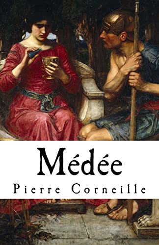 9781534605015: Mde: Pierre Corneille's Medea (1635) in English translation