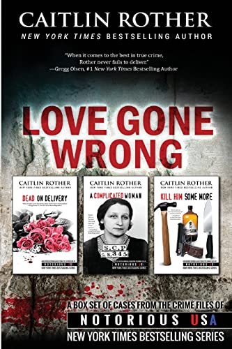 Beispielbild fr Love Gone Wrong (True Crime Box Set, Notorious USA) zum Verkauf von BooksRun