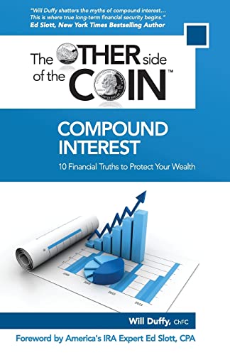 Stock image for Compound Interest: 10 Financial Truths to Protect Your Wealth (The Other Side of the Coin) for sale by HPB-Diamond