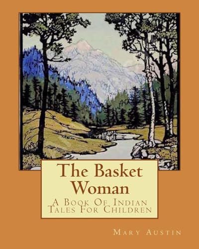 9781534608009: The Basket Woman: A Book Of Indian Tales For Children