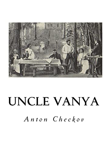 Imagen de archivo de Uncle Vanya: Scenes from Country Life - In Four Acts a la venta por Lucky's Textbooks