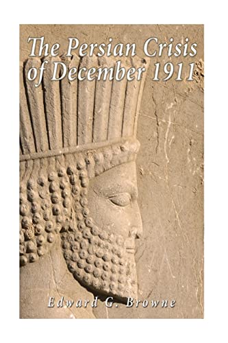 9781534610316: The Persian Crisis of December, 1911