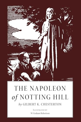 Imagen de archivo de The Napoleon of Notting Hill: Illustrated a la venta por Wonder Book