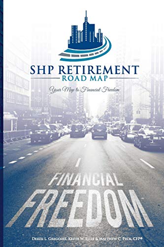 9781534619487: SHP Retirement Road Map: Your Map to Financial Freedom