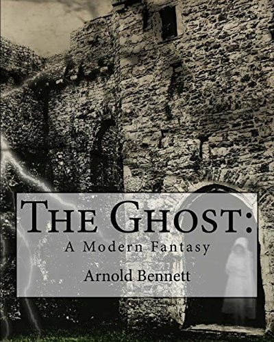 Beispielbild fr The Ghost: : A Modern Fantasy zum Verkauf von THE SAINT BOOKSTORE