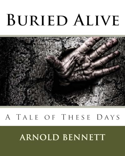 Stock image for Buried Alive: A Tale of These Days for sale by THE SAINT BOOKSTORE