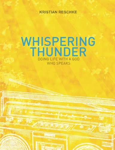 Beispielbild fr Whispering Thunder: Doing life with a God who speaks zum Verkauf von WorldofBooks