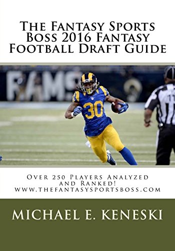 Beispielbild fr The Fantasy Sports Boss 2016 Fantasy Football Draft Guide: www.thefantasysportsboss.com zum Verkauf von THE SAINT BOOKSTORE