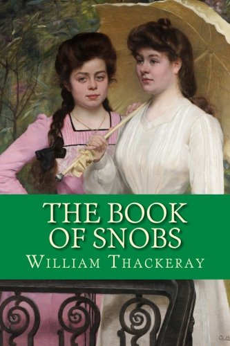 Imagen de archivo de The Book of Snobs a la venta por ThriftBooks-Atlanta