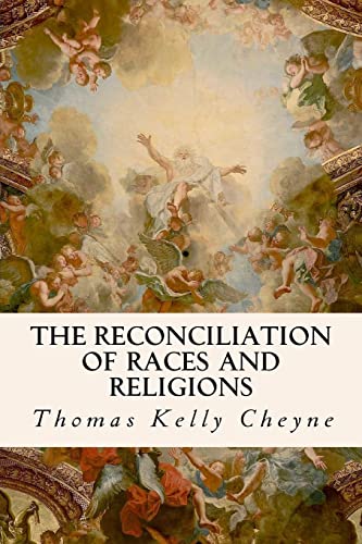 9781534638730: The Reconciliation of Races and Religions