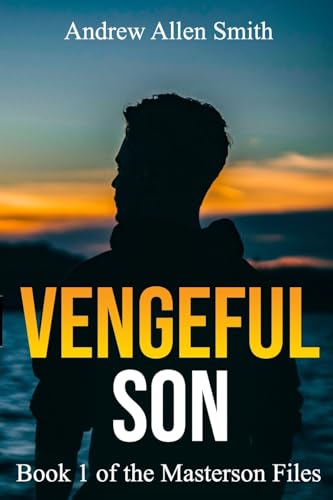 Stock image for Vengeful Son (The Masterson Files) for sale by Decluttr