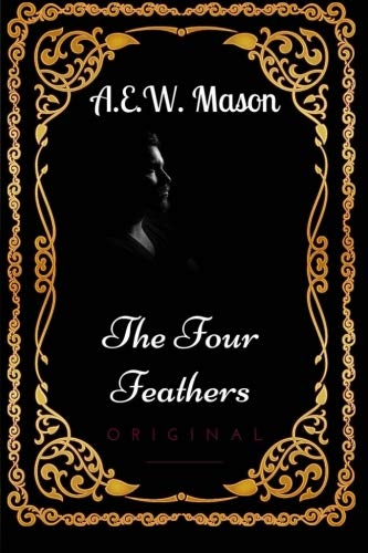 Stock image for The Four Feathers: By A. E. W. Mason - Illustrated for sale by HPB-Emerald