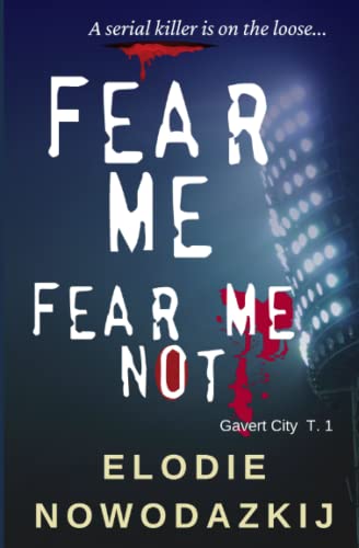 9781534642263: Fear me, Fear me not (Fear and Love in Gavert City)