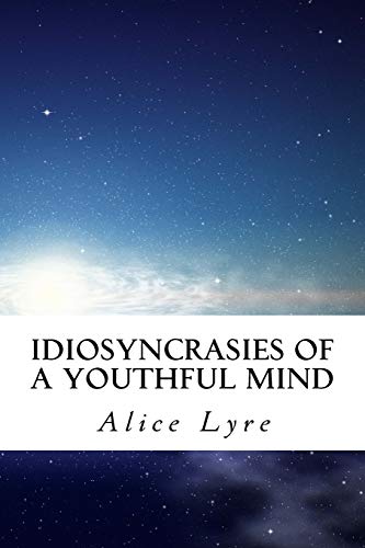 Stock image for Idiosyncrasies of a Youthful Mind for sale by THE SAINT BOOKSTORE