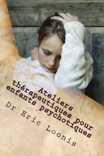 Stock image for Ateliers Thrapeutiques Pour Enfants Psychotiques for sale by Revaluation Books