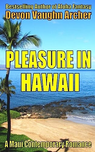 9781534661790: Pleasure in Hawaii (A Maui Contemporary Romance) (Romance in Hawaii)