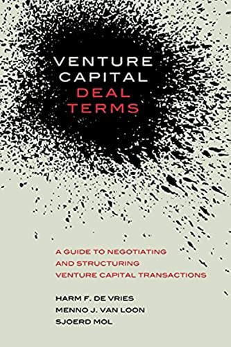 Stock image for Venture Capital Deal Terms: A guide to negotiating and structuring venture capital transactions for sale by Campbell Bookstore