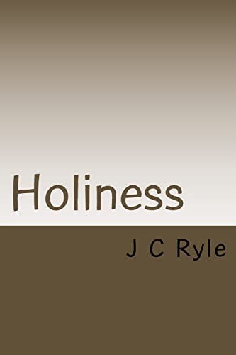 Stock image for Holiness: Its Nature, Hindrances, Difficulties and Root. for sale by HPB-Diamond