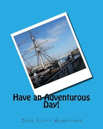 Stock image for Have an Adventurous Day! for sale by THE SAINT BOOKSTORE