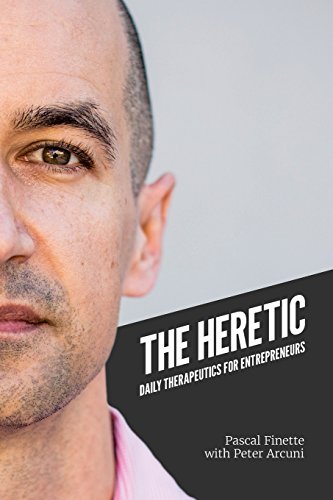 9781534669284: The Heretic: Daily Therapeutics for Entrepreneurs