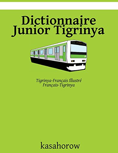 9781534672666: Dictionnaire Junior Tigrinya: Tigrinya-Franais Illustr, Franais-Tigrinya