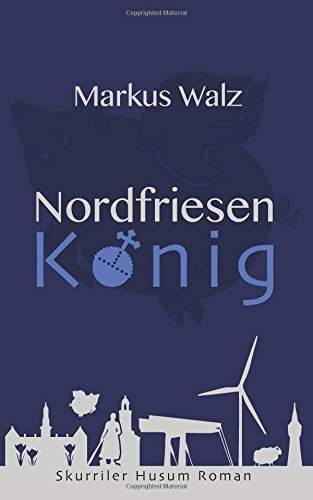 9781534672987: Nordfriesenknig: Volume 1 (Nordfriesensaga)