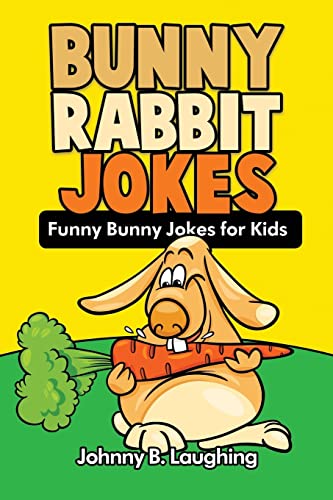 9781534677234: Bunny Rabbit Jokes: Funny Bunny Jokes for Kids: Volume 10 (Animal Jokes)