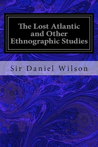9781534680500: The Lost Atlantic and Other Ethnographic Studies