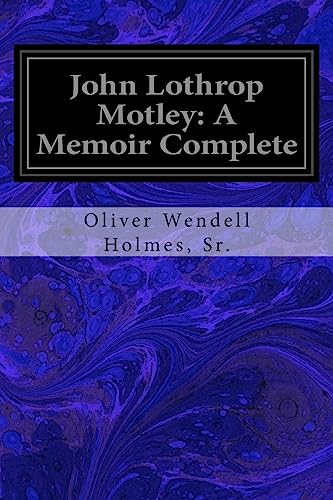 Imagen de archivo de John Lothrop Motley: A Memoir Complete [Soft Cover ] a la venta por booksXpress