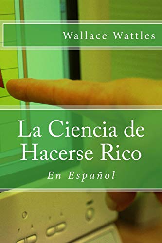 9781534681439: La Ciencia de Hacerse Rico: En Espaol (Spanish Edition)