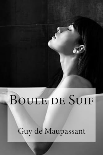 9781534686113: Boule de Suif (French Edition)