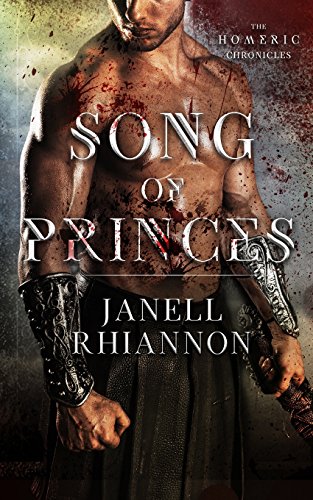 Imagen de archivo de Song of Princes (Homeric Chronicles) a la venta por Books From California
