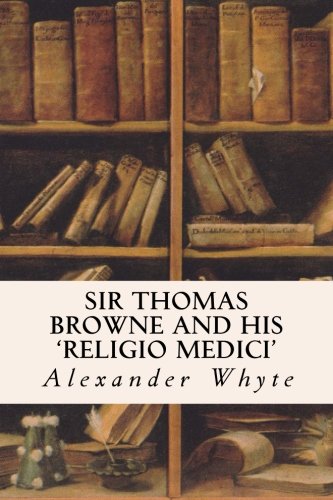 Beispielbild fr Sir Thomas Browne and his 'Religio Medici' zum Verkauf von Lucky's Textbooks